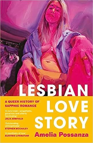 Lesbian Love Story A Queer History Of Sapphic Romance
