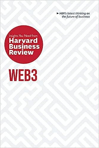 Web3 The Insights You Need From Harvard Business Review