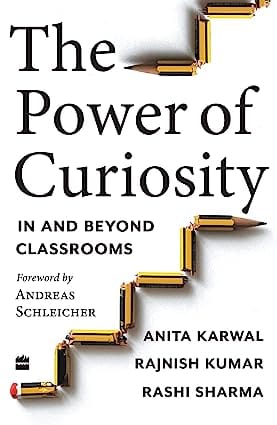 The Power Of Curiosity In And Beyond Classrooms