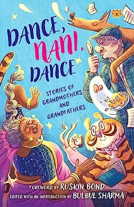 Dance, Nani, Dance Stories Of Grandmothers And Grandfathers