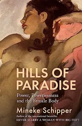 Hills Of Paradise Power, Powerlessness And The Female Body