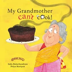 My Grandmother Can?t Cook! [hardcover] Indu Balachandran