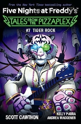 Tales From The Pizzaplex #7 Tiger Rock An Afk Book