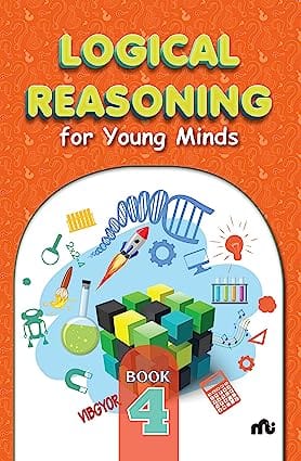 Logical Reasoning For Young Minds Level 4