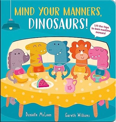 Mind Your Manners, Dinosaurs!