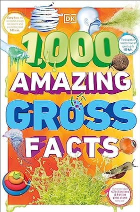 1000 Amazing Gross Facts