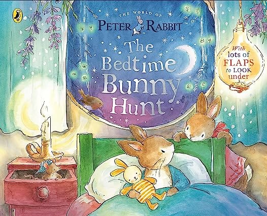 Peter Rabbit The Bedtime Bunny Hunt A Lift-the-flap Storybook