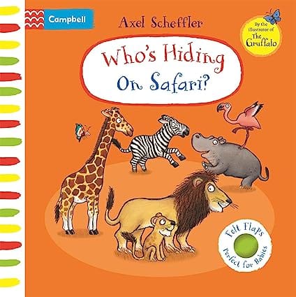 Whos Hiding On Safari? A Felt Flaps Book