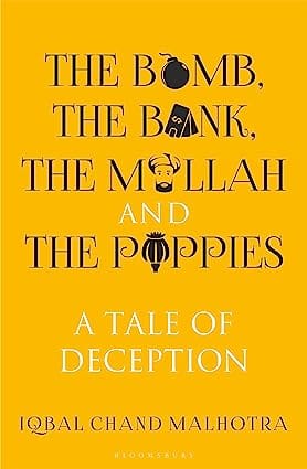The Bomb, The Bank, The Mullah And The Poppies A Tale Of Deception