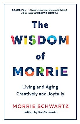 The Wisdom Of Morrie
