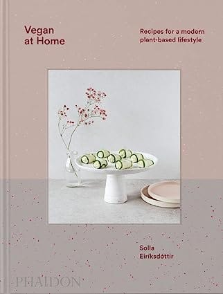 Vegan At Home Recipes For A Modern Plant-based L Recipes For A Modern Plant-based Lifestyle