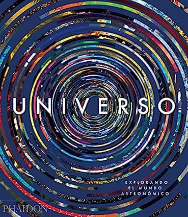 Universe Explorando El Cosmos / Exploring The Astronomical World