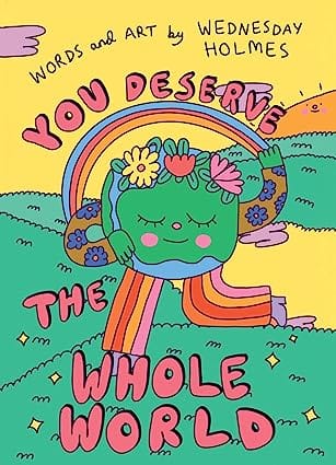 You Deserve The Whole World