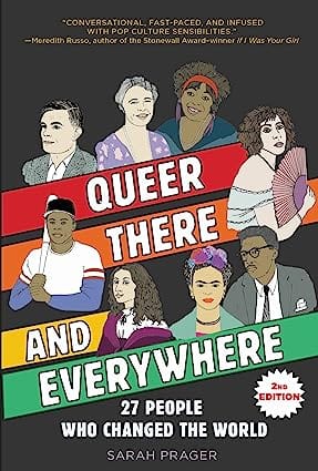 Queer, There, And Everywhere: 2nd Edition 27 People Who Changed The World