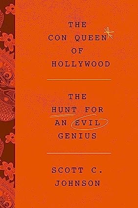 The Con Queen Of Hollywood