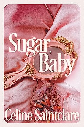 Sugar, Baby