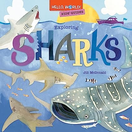 Hello, World! Kids Guides Exploring Sharks
