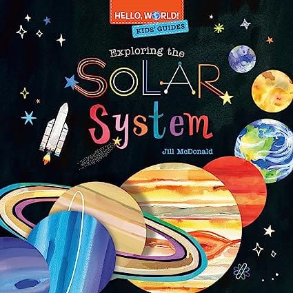 Hello, World! Kids Guides Exploring The Solar System