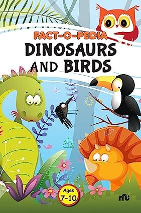 Fact-o-pedia Dinosaurs And Birds