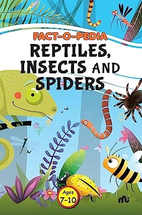 Fact-o-pedia Reptiles, Insects And Spiders