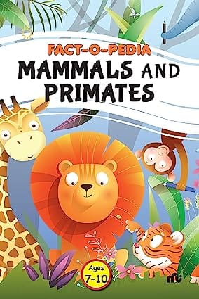 Fact-o-pedia Mammals And Primates