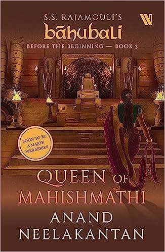Queen Of Mahishmathi (bahubali Before The Beginning - Book 3)