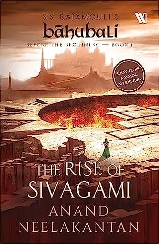 The Rise Of Sivakami (bahubali Before The Beginning - Book 1)
