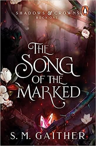 The Song Of The Marked (book 1)