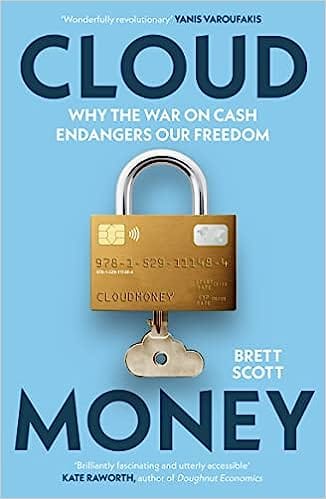 Cloudmoney Why The War On Cash Endangers Our Freedom