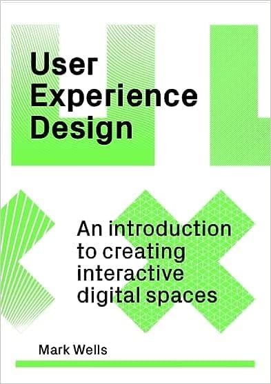 User Experience Design An Introduction To Creating Interactive Digital Spaces