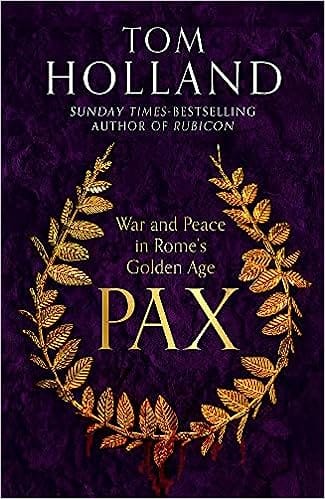 Pax War And Peace In Romes Golden Age