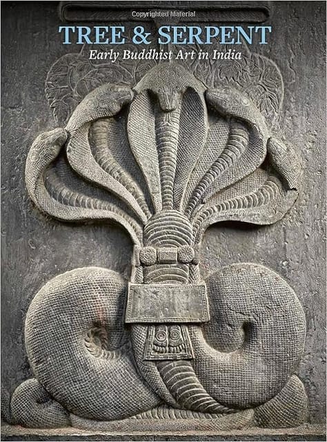 Tree & Serpent Early Buddhist Art In India