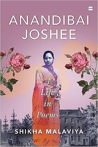 Anandibai Joshee A Life In Poems