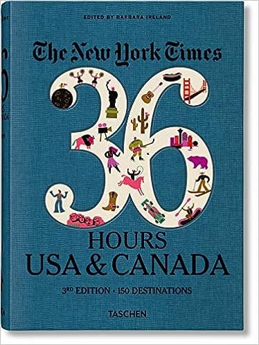 New York Times 36 Hours Usa & Canada