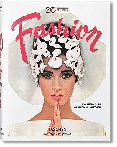 20th-century Fashion. 100 Years Of Apparel Ads (bibliotheca Universalis)