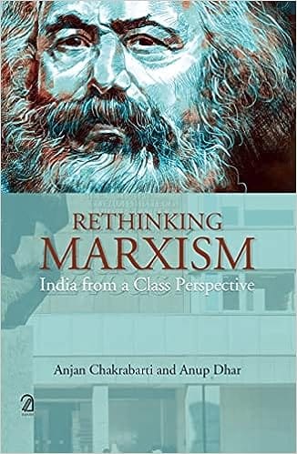 Rethinking Marxism India From A Class Perspective