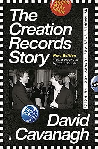 The Creation Records Story My Magpie Eyes Are Hungry For The Prize