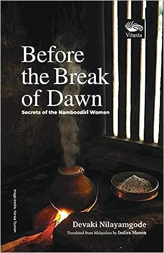 Before The Break Of Dawn Secrets Of The Namboodiri Women