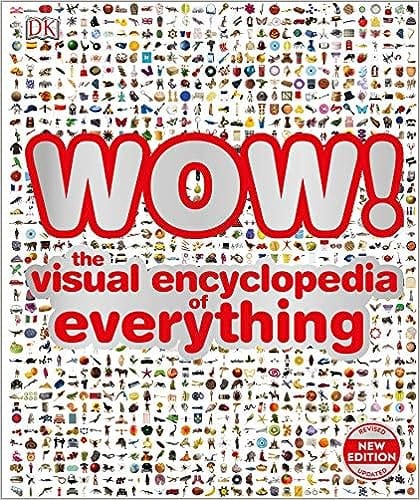 Wow! The Visual Encyclopedia Of Everything (dk)