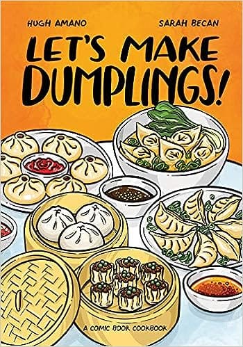 Lets Make Dumplings! A Comic Book Cook A Comic Book Cookbook
