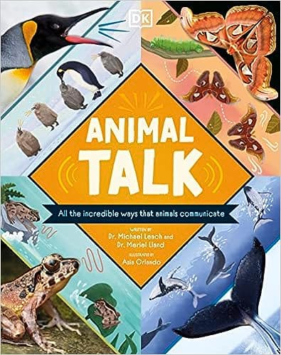 Animal Talk All The Incredible Ways That Animals Communicate