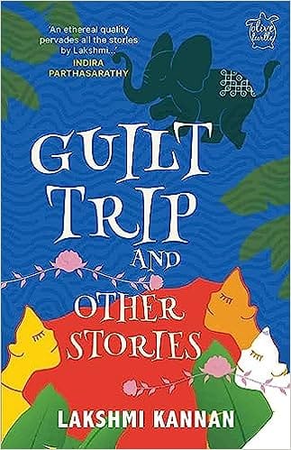 Guilt Trip And Other Stories