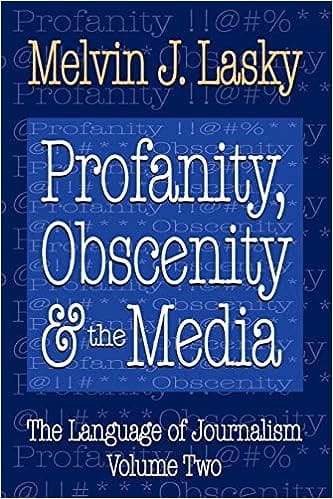 Profanity, Obscenity And The Media Profanity, Obscenity & The Media 02