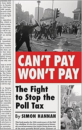 Cant Pay Wont Pay The Fight To Stop The Poll Tax