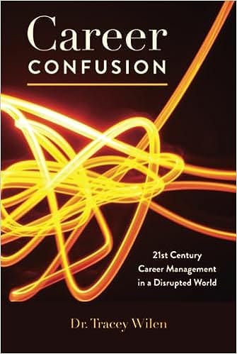 Career Confusion 21st Century Career Management In A Disrupted World