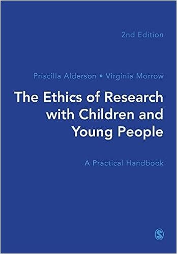 The Ethics Of Research With Children And Young People A Practical Handbook