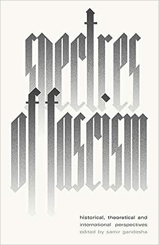 Spectres Of Fascism Historical, Theoretical And International Perspectives