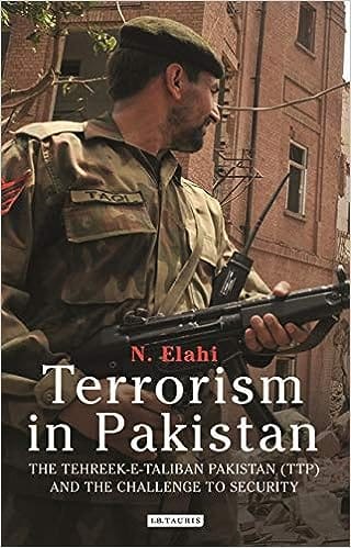 Terrorism In Pakistan The Tehreek-e-taliban Pakistan (ttp) And The Challenge To Security