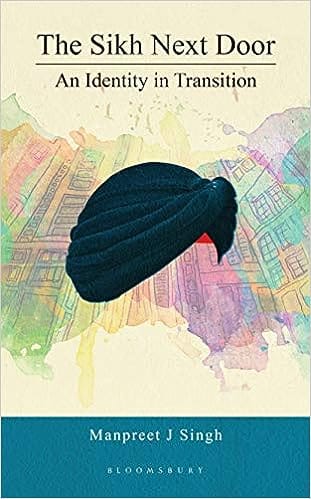 The Sikh Next Door An Identity In Transition