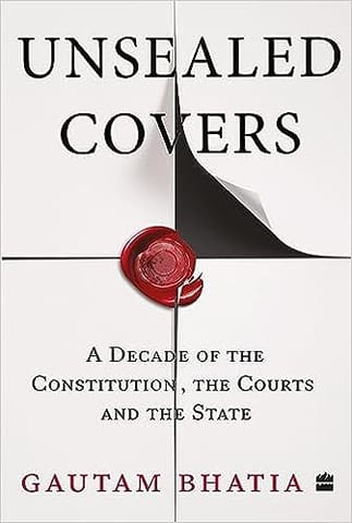 Unsealed Covers A Decade of the Constitution, the Courts and the State